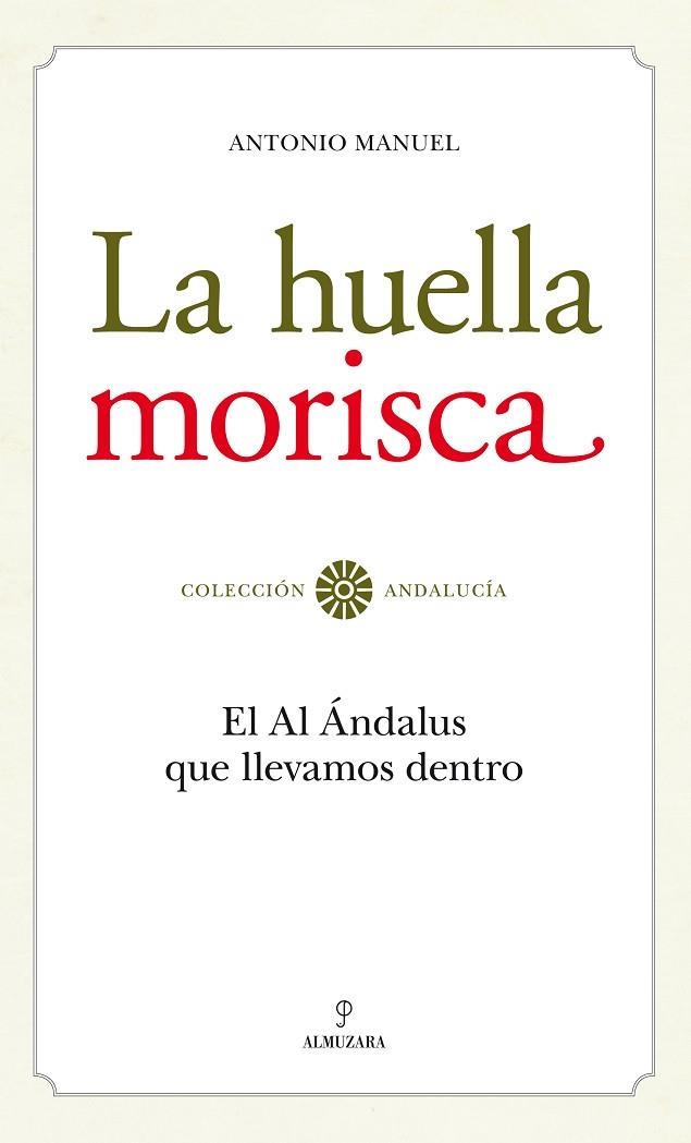 LA HUELLA MORISCA | 9788492573974 | RODRÍGUEZ RAMOS, ANTONIO MANUEL | Llibreria Online de Vilafranca del Penedès | Comprar llibres en català