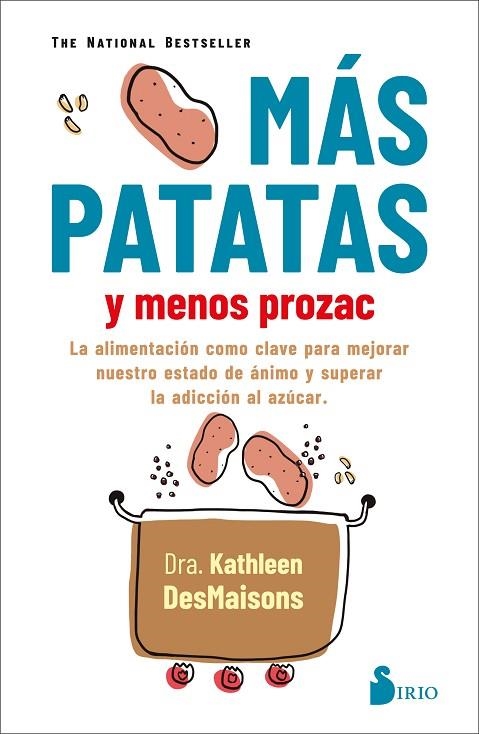 MAS PATATAS Y MENOS PROZAC | 9788418531040 | DESMAISONS, DRA. KATHLEEN | Llibreria Online de Vilafranca del Penedès | Comprar llibres en català