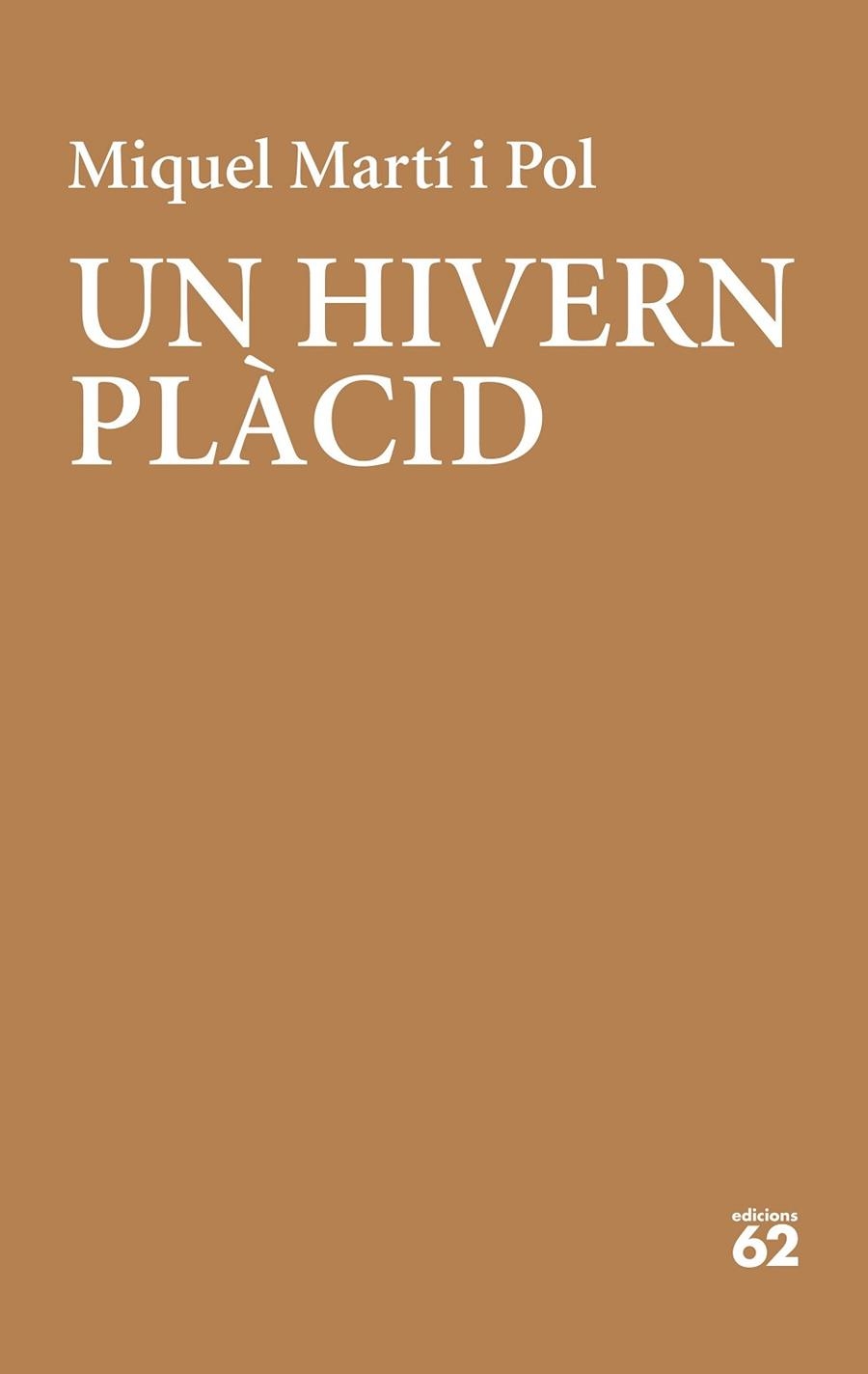 UN HIVERN PLÀCID | 9788429779202 | MARTÍ I POL, MIQUEL | Llibreria Online de Vilafranca del Penedès | Comprar llibres en català