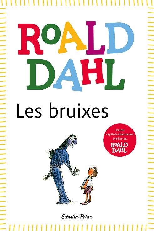 LES BRUIXES | 9788418135491 | DAHL, ROALD | Llibreria Online de Vilafranca del Penedès | Comprar llibres en català