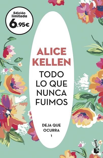 TODO LO QUE NUNCA FUIMOS | 9788408238119 | KELLEN, ALICE | Llibreria Online de Vilafranca del Penedès | Comprar llibres en català