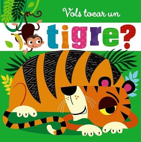 VOLS TOCAR UN TIGRE? | 9788499062624 | VARIOS AUTORES | Llibreria Online de Vilafranca del Penedès | Comprar llibres en català