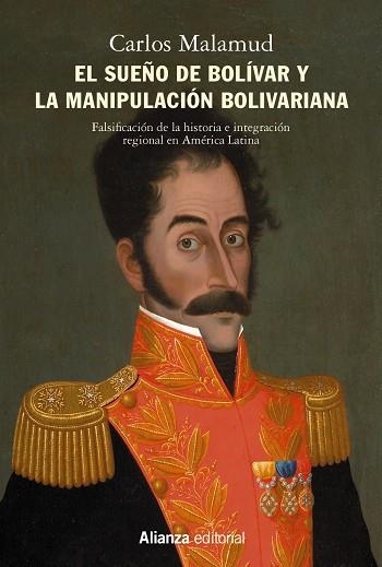 EL SUEÑO DE BOLÍVAR Y LA MANIPULACIÓN BOLIVARIANA | 9788413621500 | MALAMUD, CARLOS | Llibreria Online de Vilafranca del Penedès | Comprar llibres en català