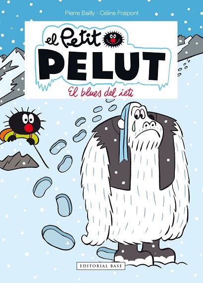 PETIT PELUT 16. EL BLUES DEL IETI | 9788417759933 | FRAIPONT, CÉLINE/BAILLY, PIERRE | Llibreria Online de Vilafranca del Penedès | Comprar llibres en català