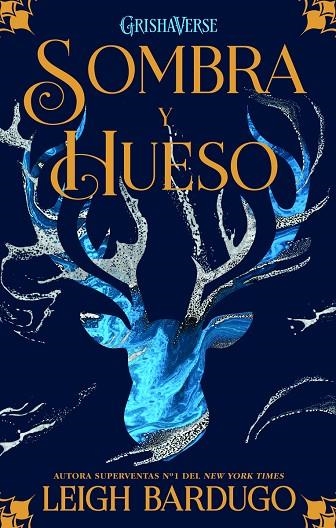 SOMBRA Y HUESO 1  | 9788418002496 | BARDUGO, LEIGH | Llibreria Online de Vilafranca del Penedès | Comprar llibres en català