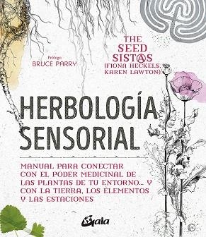 HERBOLOGÍA SENSORIAL | 9788484458470 | HECKELS, FIONA/LAWTON, KAREN | Llibreria Online de Vilafranca del Penedès | Comprar llibres en català