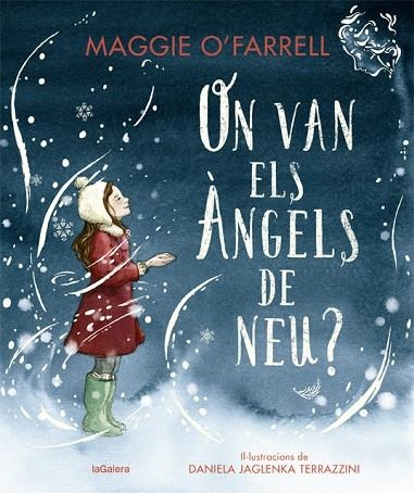 ON VAN ELS ÀNGELS DE NEU? | 9788424669607 | O'FARRELL, MAGGIE | Llibreria Online de Vilafranca del Penedès | Comprar llibres en català