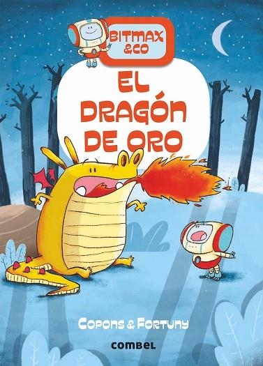 BITMAX & CO 3 EL DRAGÓN DE ORO  | 9788491016625 | COPONS, JAUME/FORTUNY, LILIANA | Llibreria Online de Vilafranca del Penedès | Comprar llibres en català