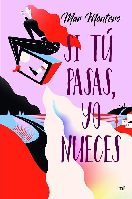 SI TÚ PASAS YO NUECES | 9788427047167 | MONTORO, MAR | Llibreria Online de Vilafranca del Penedès | Comprar llibres en català