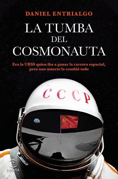 LA TUMBA DEL COSMONAUTA | 9788467061444 | ENTRIALGO, DANIEL | Llibreria Online de Vilafranca del Penedès | Comprar llibres en català