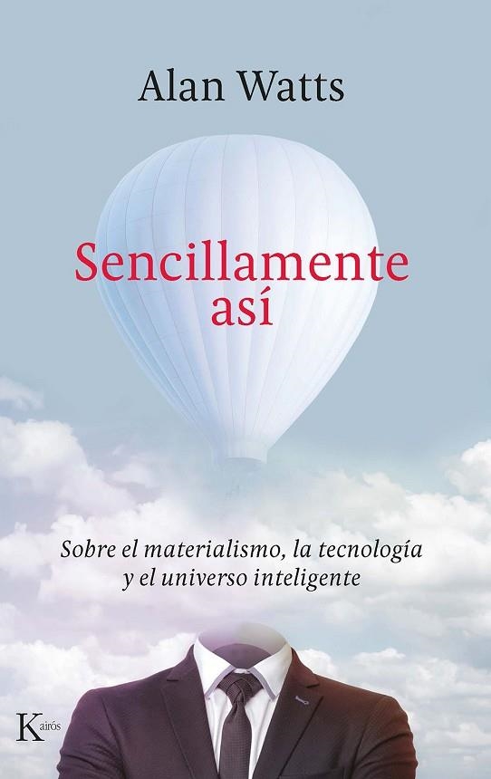 SENCILLAMENTE ASÍ | 9788499888422 | WATTS, ALAN | Llibreria L'Odissea - Libreria Online de Vilafranca del Penedès - Comprar libros