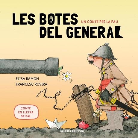 UN CONTE PER LA PAU  LES BOTES DEL GENERAL | 9788417207366 | RAMON, ELISA | Llibreria Online de Vilafranca del Penedès | Comprar llibres en català