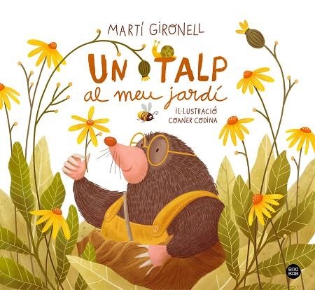 UN TALP AL MEU JARDÍ | 9788418443565 | GIRONELL, MARTÍ/CODINA, COANER | Llibreria Online de Vilafranca del Penedès | Comprar llibres en català