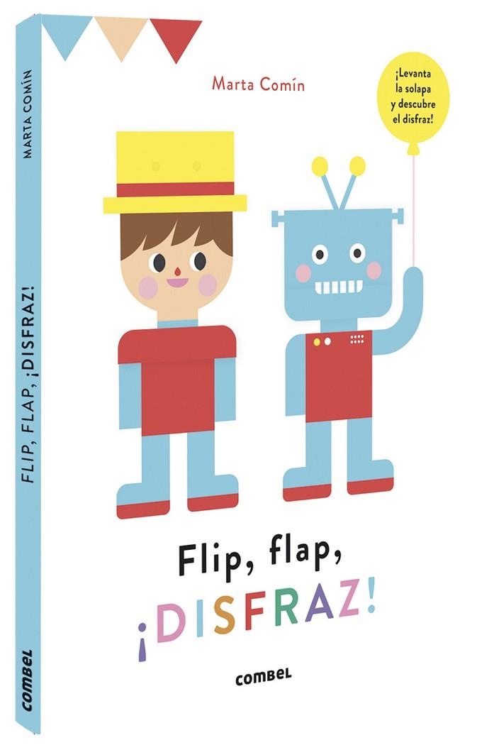 FLIP FLAP DISFRAZ! | 9788491016762 | COMÍN PÉREZ, MARTA | Llibreria Online de Vilafranca del Penedès | Comprar llibres en català