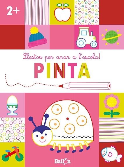 LLESTOS PER ANAR A L'ESCOLA! PINTA +2 | 9789403224923 | BALLON | Llibreria Online de Vilafranca del Penedès | Comprar llibres en català