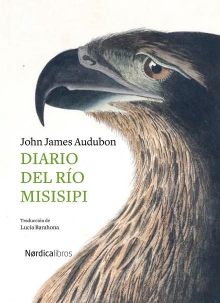 DIARIO DEL RÍO MISISIPI | 9788418067242 | AUDUBON, JOHN JAMES | Llibreria Online de Vilafranca del Penedès | Comprar llibres en català