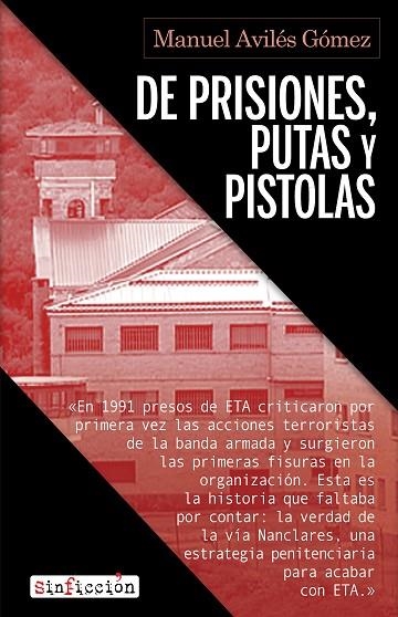 DE PRISIONES PUTAS Y PISTOLAS | 9788417847883 | AVILÉS, MANUEL | Llibreria L'Odissea - Libreria Online de Vilafranca del Penedès - Comprar libros