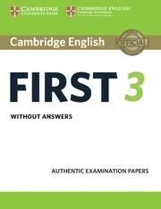 CAMBRIDGE ENGLISH FIRST 3 STUDENT'S BOOK WITHOUT ANSWERS | 9781108433723 | DESCONOCIDO | Llibreria Online de Vilafranca del Penedès | Comprar llibres en català