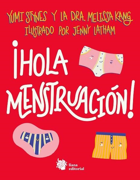 ¡HOLA MENSTRUACIÓN! | 9788412140712 | STYNES, YUMI/KANG, DRA. MELISSA | Llibreria Online de Vilafranca del Penedès | Comprar llibres en català