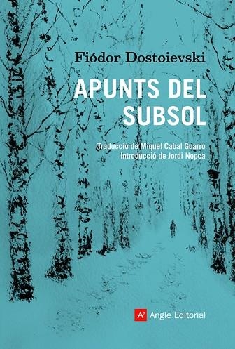 APUNTS DEL SUBSOL | 9788418197475 | DOSTOIEVSKI, FIÓDOR | Llibreria L'Odissea - Libreria Online de Vilafranca del Penedès - Comprar libros