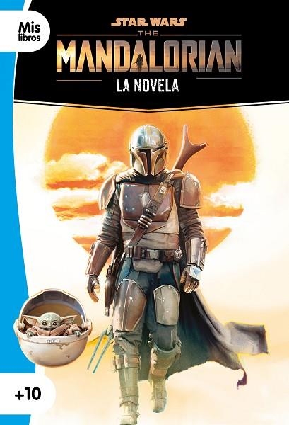 STAR WARS. THE MANDALORIAN. LA NOVELA | 9788408237044 | STAR WARS | Llibreria Online de Vilafranca del Penedès | Comprar llibres en català