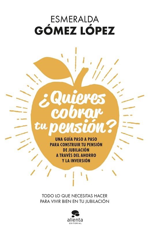 ¿QUIERES COBRAR TU PENSIÓN? | 9788413440637 | GÓMEZ LÓPEZ, ESMERALDA | Llibreria Online de Vilafranca del Penedès | Comprar llibres en català