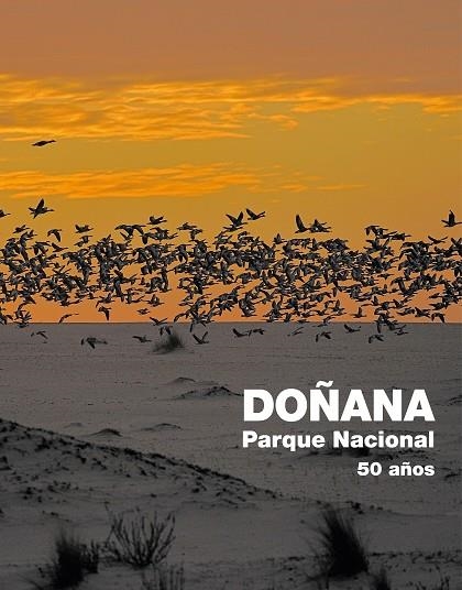 DOÑANA PARQUE NACIONAL. 50 AÑOS | 9788408225966 | VARIOS AUTORES | Llibreria Online de Vilafranca del Penedès | Comprar llibres en català