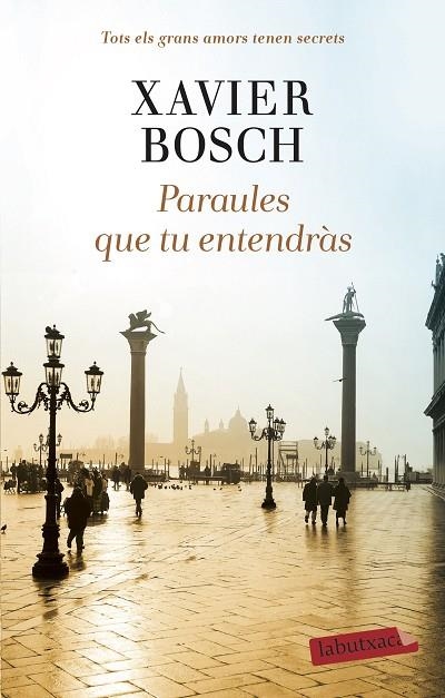 PARAULES QUE TU ENTENDRÀS | 9788418572104 | BOSCH, XAVIER | Llibreria Online de Vilafranca del Penedès | Comprar llibres en català