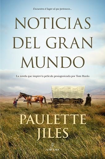 NOTICIAS DEL GRAN MUNDO | 9788418578120 | PAULETTE JILES | Llibreria Online de Vilafranca del Penedès | Comprar llibres en català