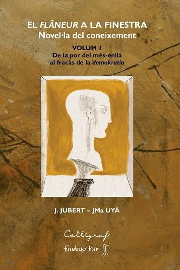 EL FLÂNEUR A LA FINESTRA. VOLUM I | 9788412212372 | JUBERT GRUART, JOOAQUIM/UYÀ PUIGMARTÍ, JOSEP MARIA | Llibreria Online de Vilafranca del Penedès | Comprar llibres en català