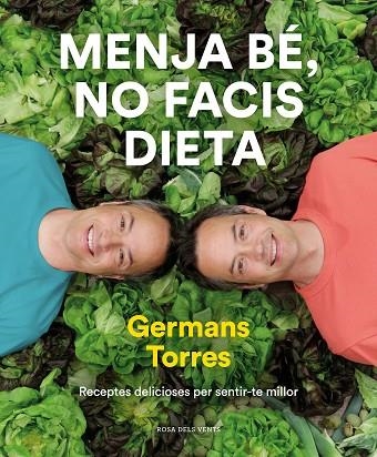 MENJA BÉ NO FACIS DIETA | 9788417909642 | TORRES, SERGIO/TORRES, JAVIER | Llibreria Online de Vilafranca del Penedès | Comprar llibres en català