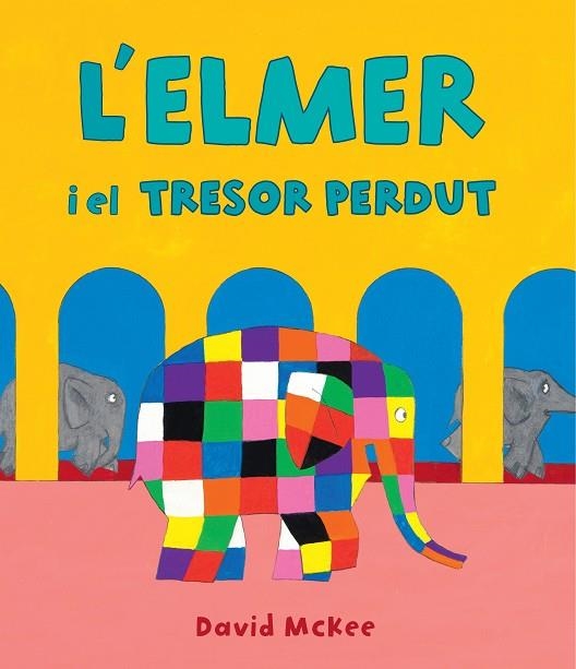 L'ELMER Y EL TRESOR PERDUT (L'ELMER. ÀLBUM IL·LUSTRAT) | 9788448856984 | MCKEE, DAVID | Llibreria Online de Vilafranca del Penedès | Comprar llibres en català