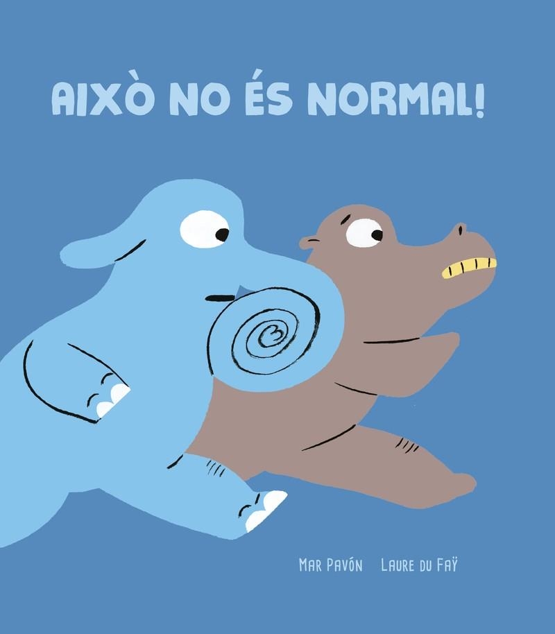 AIXÒ NO ÉS NORMAL! | 9788418133886 | PAVÓ?N, MAR | Llibreria Online de Vilafranca del Penedès | Comprar llibres en català