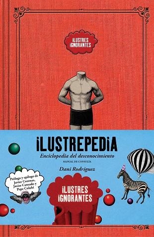 ILUSTREPEDIA | 9788418260391 | ILUSTRES IGNORANTES/RODRÍGUEZ, DANI | Llibreria Online de Vilafranca del Penedès | Comprar llibres en català