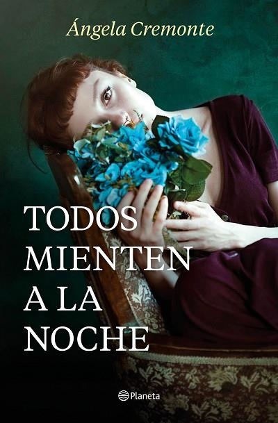 TODOS MIENTEN A LA NOCHE | 9788408237808 | CREMONTE, ÁNGELA | Llibreria Online de Vilafranca del Penedès | Comprar llibres en català