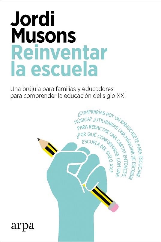 REINVENTAR LA ESCUELA | 9788417623760 | MUSONS, JORDI | Llibreria Online de Vilafranca del Penedès | Comprar llibres en català