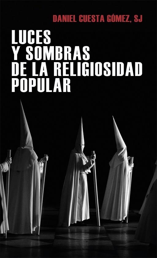 LUCES Y SOMBRAS DE LA RELIGIOSIDAD POPULAR | 9788427145764 | CUESTA GOMEZ, DANIEL | Llibreria L'Odissea - Libreria Online de Vilafranca del Penedès - Comprar libros