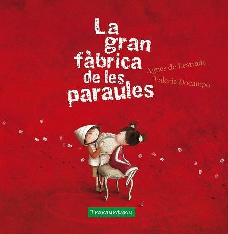 LA GRAN FÀBRICA DE LES PARAULES | 9788417303891 | LESTRADE, AGNÈS DE | Llibreria Online de Vilafranca del Penedès | Comprar llibres en català