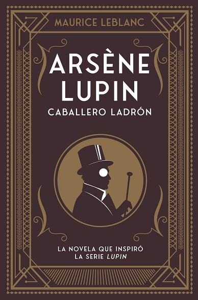 ARSÈNE LUPIN CABALLERO LADRÓN | 9788418538506 | LEBLANC, MAURICE | Llibreria Online de Vilafranca del Penedès | Comprar llibres en català