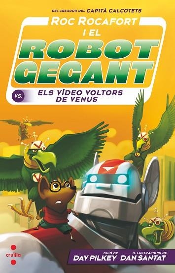 ROC ROCAFORTI EL ROBOT GEGANT 3 CONTRA ELS VIDEO VOLTORS DE VENUS | 9788466149075 | PILKEY, DAV | Llibreria L'Odissea - Libreria Online de Vilafranca del Penedès - Comprar libros