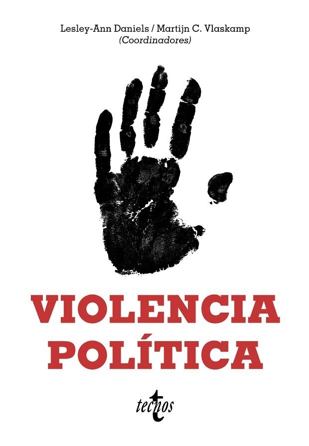 VIOLENCIA POLÍTICA | 9788430981366 | DANIELS, LESLEY-ANN/VLASKAMP, MARTIJN CHRISTIAN/BALCELLS VENTURA, LAIA/BRADLEY, MIRIAM/CALLE ROBLES, | Llibreria Online de Vilafranca del Penedès | Comprar llibres en català