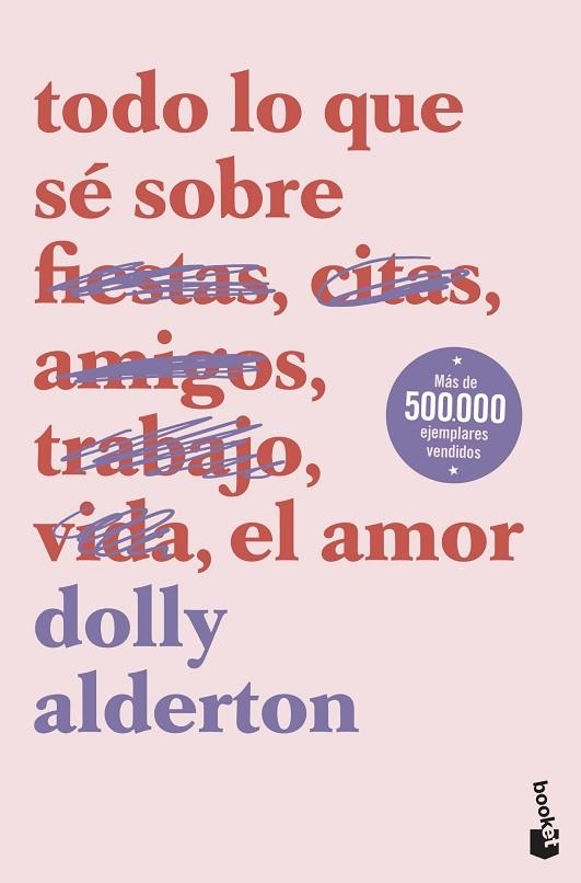 TODO LO QUE SÉ SOBRE EL AMOR | 9788408239321 | ALDERTON, DOLLY | Llibreria Online de Vilafranca del Penedès | Comprar llibres en català