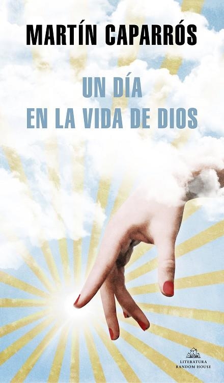 UN DÍA EN LA VIDA DE DIOS | 9788439738466 | CAPARRÓS, MARTÍN | Llibreria Online de Vilafranca del Penedès | Comprar llibres en català