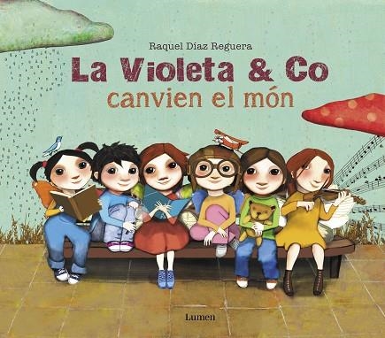 LA VIOLETA & CO CANVIEN EL MÓN | 9788448856403 | DÍAZ REGUERA, RAQUEL | Llibreria Online de Vilafranca del Penedès | Comprar llibres en català