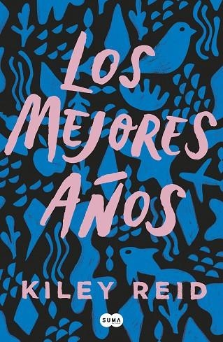 LOS MEJORES AÑOS | 9788491295174 | REID, KILEY | Llibreria Online de Vilafranca del Penedès | Comprar llibres en català