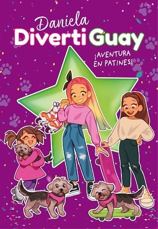 AVENTURA EN PATINES! ( DANIELA DIVERTIGUAY 5 ) | 9788418318719 | DIVERTIGUAY, DANIELA | Llibreria Online de Vilafranca del Penedès | Comprar llibres en català