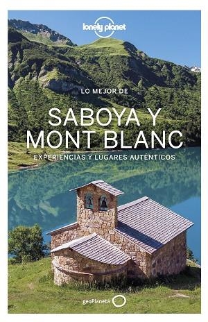 LO MEJOR DE SABOYA MONT BLANC 1 | 9788408236535 | ANGOT, CLAIRE/CORBEL, CHRISTOPHE/HAINAUT, JULIE | Llibreria Online de Vilafranca del Penedès | Comprar llibres en català