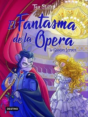 EL FANTASMA DE LA ÓPERA | 9788408237303 | STILTON, TEA | Llibreria Online de Vilafranca del Penedès | Comprar llibres en català