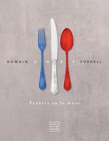 CHEF | 9788408228349 | FORNELL, ROMAIN | Llibreria Online de Vilafranca del Penedès | Comprar llibres en català