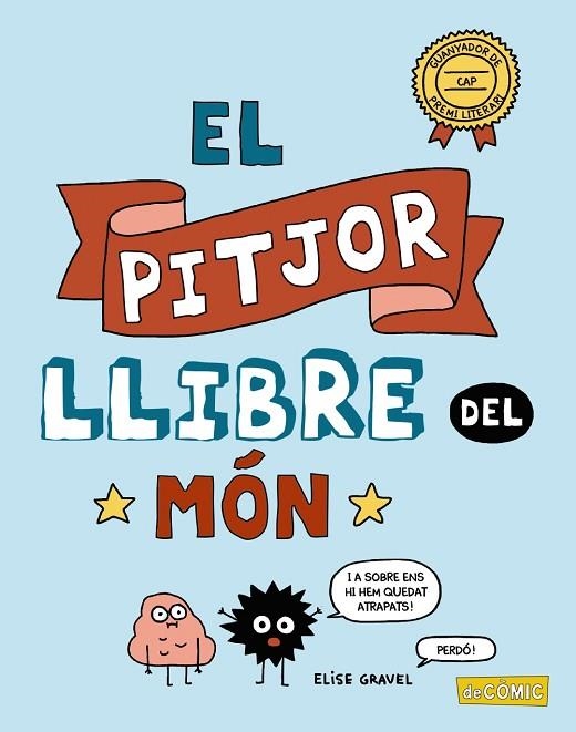 EL PITJOR LLIBRE DEL MÓN | 9788448952730 | GRAVEL, ELISE | Llibreria L'Odissea - Libreria Online de Vilafranca del Penedès - Comprar libros